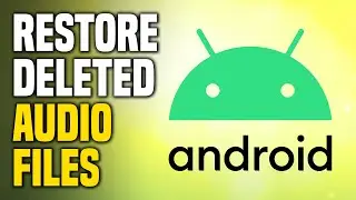 How To Restore Deleted Audio Files On Android
