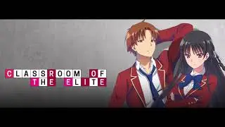 Buranchi Special ep3 UQ Holder,  Classroom of the Elite,  Assassination Classroom and More!