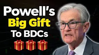 Jerome Powell Just Handed BDC Investors a MASSIVE Gift (Here&rsquo;s What It Means)