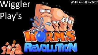 Wiggler Play's Worms Revolution (With GBHFoxtrot) [Best Of 3 Part 2] Wiggler Wins 2-0