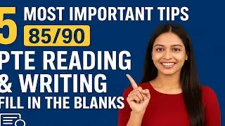 5 Most Important Tips for 85/90 - PTE Reading & Writing Fill in the Blanks | PTE Preparation 2025