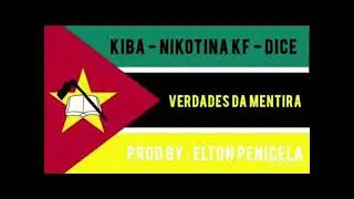 Kiba, Nikotina KF & Dice  - Verdades da Mentira
