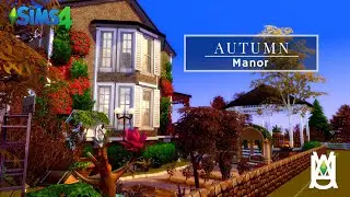 Autumn Manor 🍂🍁 [Stop Motion Speed Build] - The Sims 4