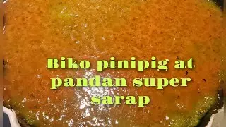 Biko pinipig at pandan super ang sarap