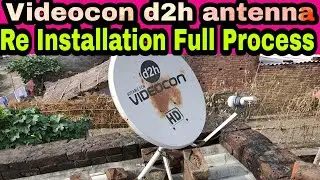 Videocon HD d2h antenna Re Installation वीडियोकॉन d2h एंटीना Re इंस्टॉलेशन