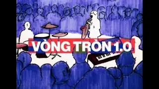 VÒNG TRÒN 1.0 - AI ƠI BAND
