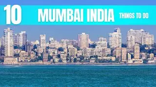 Mumbai India Travel Guide: Best Things to Do In 2026