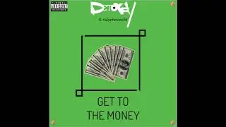 Detoxify - Get To The Money (ft. natjamesworld)