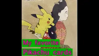 My favorite Pikachu promotion cards (in Japan)