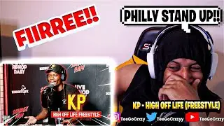NEED ALL THAT REAL TALK!!! KP High Off Life Freestyle | 7 Minutes of PAIN & POETRY! (REACTION)