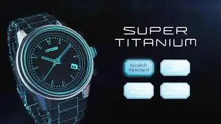 CITIZEN Super Titanium&trade; 2021 // Vorteil 1: Kratzfest
