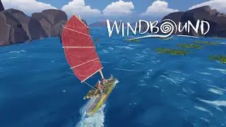 Windbound 18 - Sailing once more (New try)