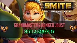 Grandmasters Ranked Joust - Scylla is pretty op &hearts;