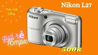 Nikon L27, 16mpx , quay HD , compact gi&aacute; rẻ (500k)