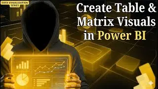 Power BI Tutorial: How to Create Table & Matrix Visuals Step-by-Step | Power BI Dashboard Guide