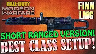 ⭐️ FiNN LMG  (Light Machine Gun) [SHORT RANGED VERSION]  Best Class Setup - Modern Warfare & Warzone