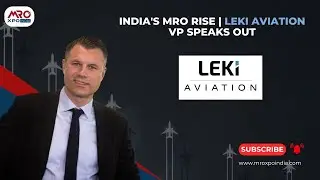 India's MRO Rise | Leki Aviation VP Speaks Out