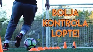 3 VEŽBE ZA BOLJU KONTROLU LOPTE!