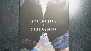 Stalactite & Stalagmite: A Big Tale from a Little Cave