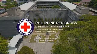 Philippine Red Cross - 75th Anniversary Celebration and RC 143 Assembly (Ilocos Norte Chapter)
