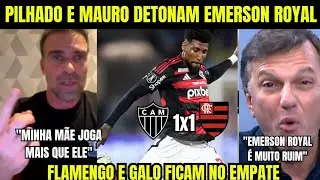 MAURO C&Eacute;SAR DETONA EMERSON ROYAL AP&Oacute;S EMPATE DE FLAMENGO E ATL&Eacute;TICO MINEIRO