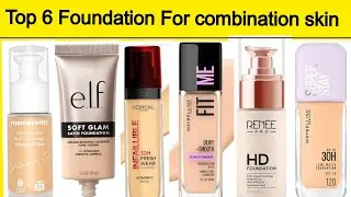 Best foundation for combination skin / Foundation for combination skin types #makeup