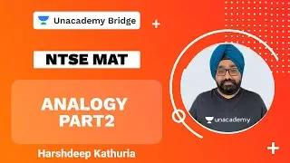 Analogy Part 2 | MAT | NTSE | Harshdeep Kathuria | Foundation | Unacademy Bridge