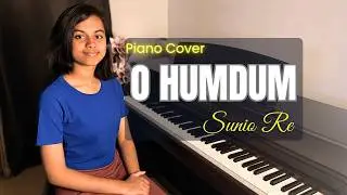 O Humdum Suniyo Re Piano Cover | Will This A.R. Rahman Rendition Move You?