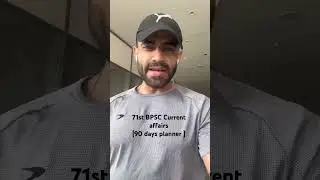 71st BPSC Current affairs Strategy for 90 days planner