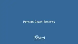 Pension Death Benefits