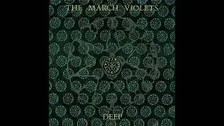 Deep - THE MARCH VIOLETS  1985 📀 Electric Shades