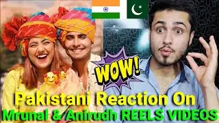 Pakistani Reaction On Indian Mrunal Panchal & Anirudh Sharma Romantic Instagram REELS | Rk ReActions