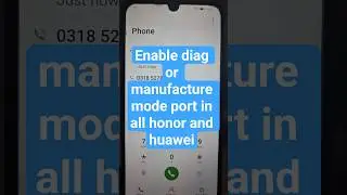 enable diag or manufacture mode port in all honor and huawei #enablediag #enablediagport #enable
