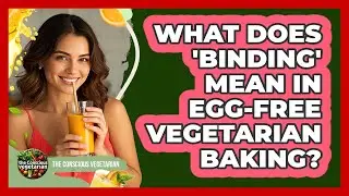 What Does 'binding' Mean In Egg-free Vegetarian Baking? - The Conscious Vegetarian