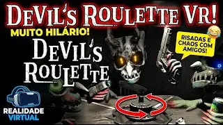 A Roleta Russa mais ENGRAÇADA do VR! (Devil's Roulette com Amigos)