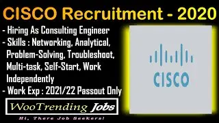 CISCO Recruitment - 2020 | Hiring As Consulting Engineer | Off Campus For 2021/2022 Batch