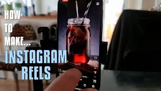 How to Make Instagram Reels with an iPhone