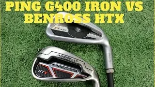 Benross HTX vs Ping G400 Irons.