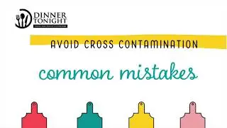 Avoid Cross Contamination - Common Mistakes