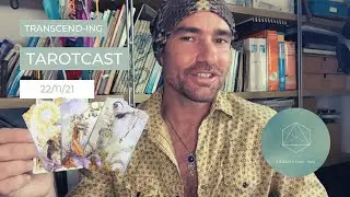 Tarotcast 22/11/21