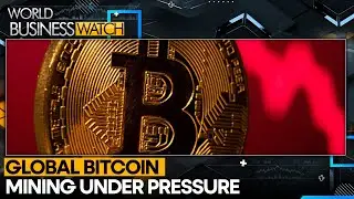 China&rsquo;s Bitcoin Mining Dominance Persists | World Business Watch