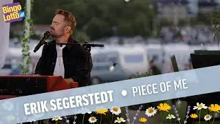 Erik Segerstedt - Piece of me - BingoLottos Sommarkväll 30/7