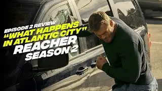 Reacher Season 2 Episode 2 Review, Showdown in Atlantic City Will Leave You Breathless! 😱