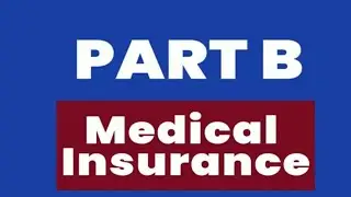 Medicare Part B: Essential Medical Coverage Explained