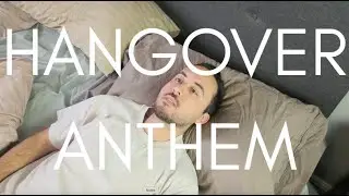HANGOVER ANTHEM | Michael Verre