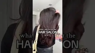 WHAT I ASK FOR AT THE HAIR SALON!!! highly asked question #haircut #hairinspo #hairsalon #glowup
