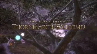 Final Fantasy XIV: A Realm Reborn - Thornmarch (Good King Moggle Mog XII Extreme)