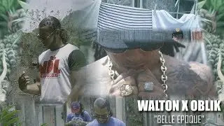 WALTON CLR x OBLIK - BELLE EPOQUE (Clip Officiel)