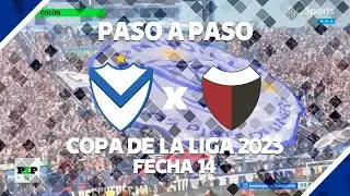 PASO A PASO | Velez 3 Vs Colon 1 | Copa de la Liga 2023 | Fecha 14