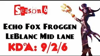 NA Challenger LOL - Echo Fox Froggen - LeBlanc Mid lane (Mar 3, 2016)